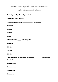 5 Đề thi cuối học kì 1 môn Tiếng Anh Lớp 9 (Có đáp án) - Năm học 2020-2021