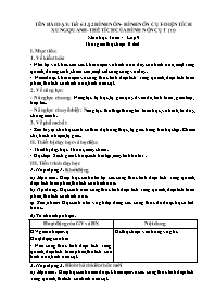 Giáo án Hình học Lớp 9 (CV5512) - Chương 4 - Tiết 61, Bài 2: Hình nón. Hình nón cụt - Diện tích xung quanh và thể tích hình nón, hình nón cụt (Tiếp theo)