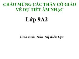 Bài giảng Âm nhạc 9 - Tiết 11: Ôn hát Bài Nối