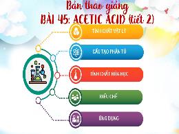 Bài giảng Hóa học 9 - Bài 45: Acetic acid (Ti