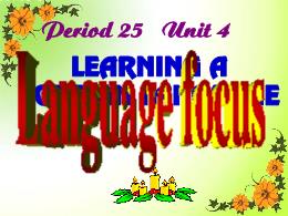 Bài giảng Tiếng Anh 9 - Period 25, Unit 4: Le