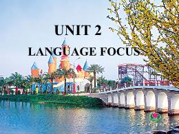 Bài giảng Tiếng Anh Lớp 9 - Unit 2: Language 