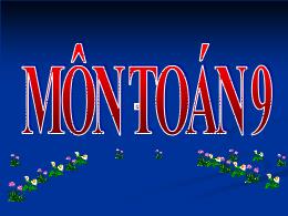 Bài giảng Toán 9 - Tiết 24: Vị trí tương đối 