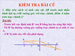 Bài giảng Vật lí 9 - Bài 47: Sự tạo ảnh trên 