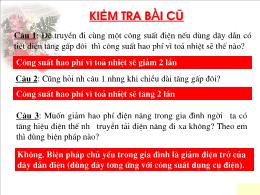 Bài giảng Vật lí 9 - Tiết 41: Máy biến thế