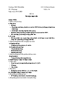 Giáo án Âm nhạc 9 - Tuần 16, Tiết 16: Ôn tập