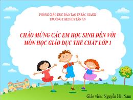 Bài giảng Giáo dục thể chất Lớp 1 - Bài 2: Độ