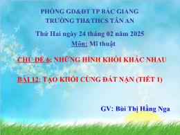Bài giảng mon Mĩ thuật Lớp 1 - Bài 12: Tạo kh