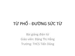 Bài giảng môn Vật lí 9 - Từ phổ - Đường sức t