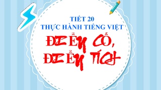 Bài giảng Ngữ văn 9 - Thực hành Tiếng Việt: Đ