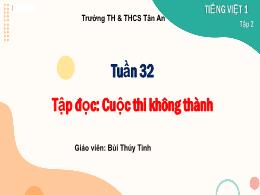 Bài giảng Tiếng Việt Lớp 1 - Tuần 32 - Tập đọ