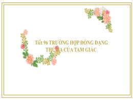 Bài giảng Toán 9 - Trường hợp đồng dạng thứ b